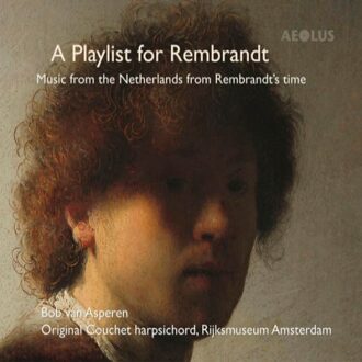 aeolus A Playlist For Rembrandt - Van Asperen