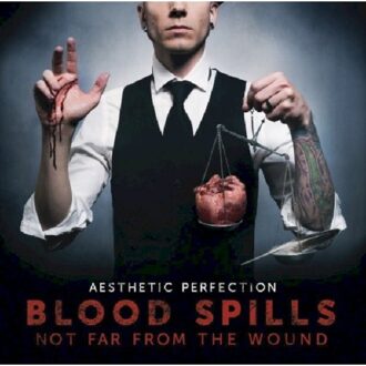 Aesthetic Perfection - Blood Spill Not Far From The Wound