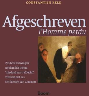 Afgeschreven -  Constantijn Kelk (ISBN: 9789462129986)