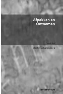 Afpakken En Ontnemen - Martin Scharenborg