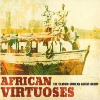 African Virtuoses - The Classic Guinean Guitar Group