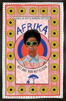 Afrika: Het abc van het cliché - Annick de Rop, Barbara Rottiers (ISBN: 9789462348301)