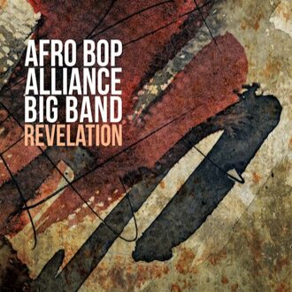 Afro Bop Alliance Big Ban - Revelation (Usa)
