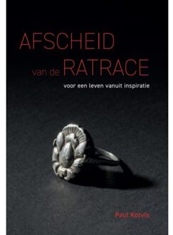 Afscheid Van De Ratrace - Paul Kotvis