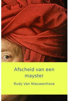 Afscheid Van Een Mayster - Rudy Van Nieuwenhove