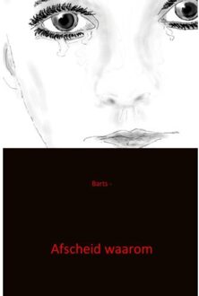 Afscheid waarom - Boek Barts (9461935439)