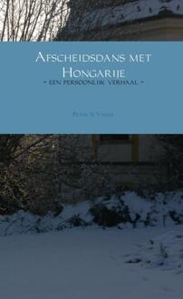 Afscheidsdans Met Hongarije - (ISBN:9789402185355)