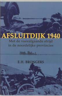 Afsluitdijk 1940 - Boek E.H. Brongers (9059111214)