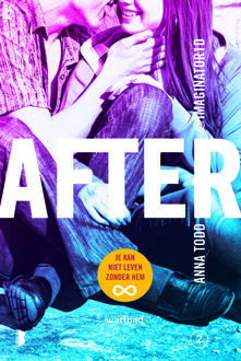 After 2: Je kan niet leven zonder hem - Boek Anna Todd (902257296X)