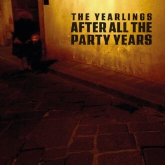 After All The Party Years - Yearlings