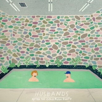 After The Gold Rush Party - The Husbands