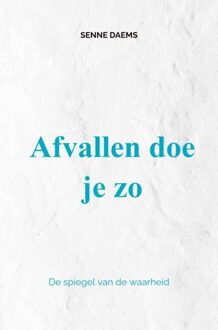 Afvallen doe je zo - Senne Daems - ebook