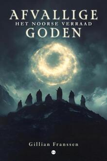 Afvallige goden -  Gillian Franssen (ISBN: 9789465094878)