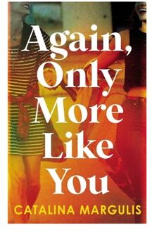 Again, Only More Like You - Catalina Margulis