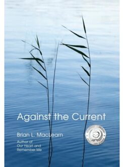 Against The Current - Maclearn, Brian L