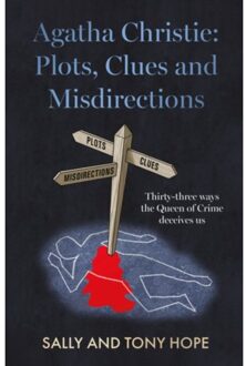 Agatha Christie: Plots, Clues And Misdirections - Sally and Tony Hope