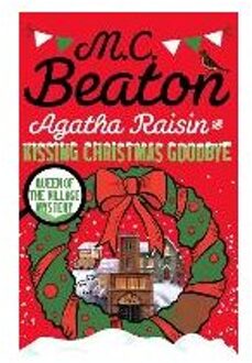 Agatha Raisin and Kissing Christmas Goodbye