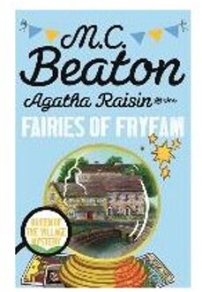 Agatha Raisin and the Fairies of Fryfam