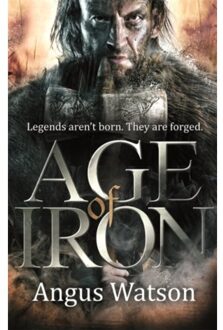 Age Of Iron - The Iron Age Trilogy - Angus Watson