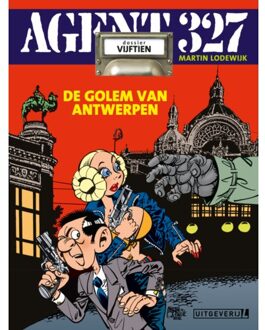 Agent 327 15. De Golem Van Antwerpen - Martin Lodewijk