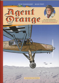 Agent Orange 4 / 2: De oorlogsjaren van prins Bernhard - Boek Erik Varekamp (9049032109)