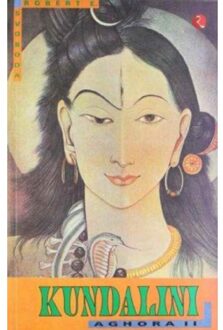 Aghora2 (Kundalini) - Robert E. Svoboda