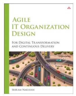 Agile IT Organization Design