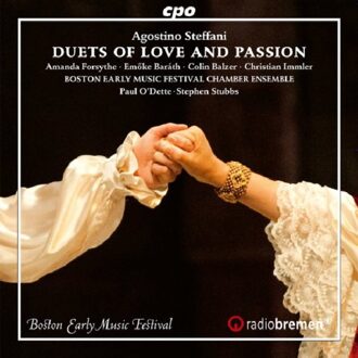 Agostino Steffani: Duets of Love and Passion