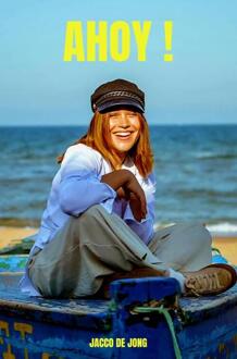 Ahoy ! -  Jacco de Jong (ISBN: 9789403790923)