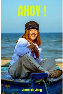 Ahoy ! - Jacco De Jong