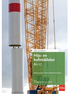 Ai-17 Hijs- En Hefmiddelen - Ai -Bladen ( Arbo-Informatiebladen) - Vereniging Verticaal Transport