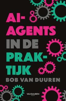AI-agents in de praktijk (chatboek) -  Bob van Duuren (ISBN: 9789463564137)