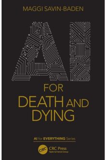 Ai For Death And Dying - Ai For Everything - Savin-Baden, Maggi (University o