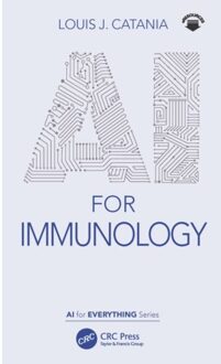 Ai For Immunology - Ai For Everything - Catania, Louis J.