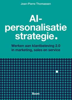 AI-personalisatie strategie -  Jean-Pierre Thomassen (ISBN: 9789024472406)