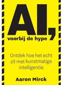 Ai, Voorbij De Hype - Aaron Mirck