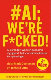 #AI; we're f*cked! -  Mark Deeleman, Richard Otto (ISBN: 9789083197142)