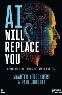 AI Will Replace You -  Maarten Verschuere, Paul Joustra (ISBN: 9789020997521)