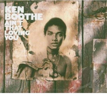 Ain't That Loving You - Ken Boothe