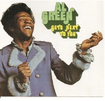 Al Green - Gets Next To You