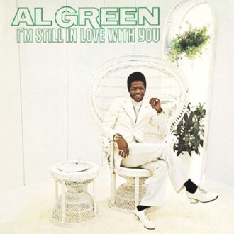 Al Green - Im Still In Love With You