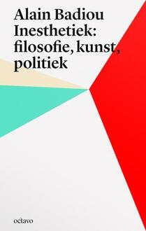 Alain Badiou's inesthetica: filosofie, kunst, politiek - Boek Alain Badiou (949033412X)