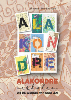 Alakondre - Shantanu Soei Len Tjon - ebook