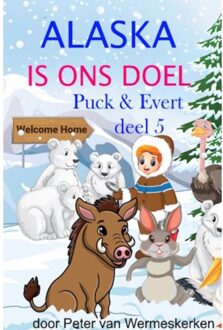 Alaska Is Ons Doel - Peter Wermeskerken