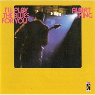 Albert King - I'll Play The Blues For You (Stax R