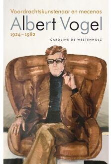 Albert Vogel 1924-1982 - Caroline de Westenholz