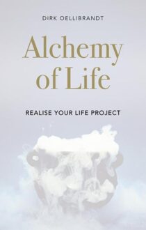 Alchemy of Life - Dirk Oellibrandt - ebook