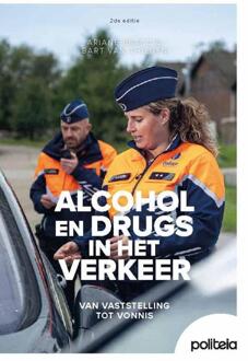 Alcohol en drugs in het verkeer | 2de editie -  Ariane Braccio, Bart Thienen (ISBN: 9782509045041)