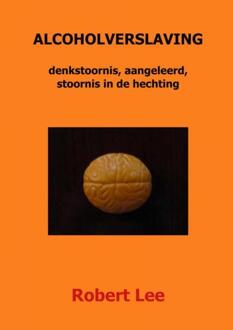 Alcoholverslaving - Boek Robert Lee (9402142231)