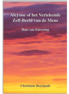 Alcyone, of Het Vertekende Zelf-Beeld van de Mens - Boek Christiane Beerlandt (9075849338)